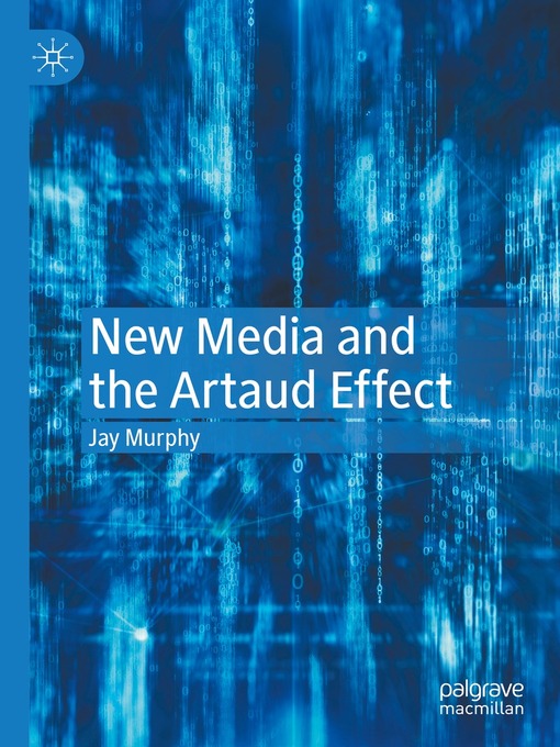 Title details for New Media and the Artaud Effect by Jay Murphy - Available